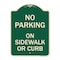 Signmission No Parking on Sidewalk or Curb Heavy-Gauge Aluminum Architectural Sign, 24" x 18", G-1824-23694 A-DES-G-1824-23694 - alternate 1